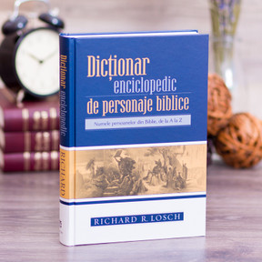 Dictionar Enciclopedic de Personaje Biblice - Richard Losch