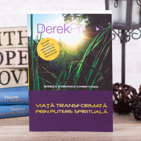 Viata transformata prin putere spirituala, Derek Prince