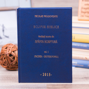 SCLIPIRI BIBLICE - Meditatii scurte din Sfanta Scriptura Vol. 1, Nicolae Moldoveanu - stephanus.ro SCLIPIRI BIBLICE - Meditatii scurte din Sfanta Scriptura Vol. 1, Nicolae Moldoveanu - stephanus.ro
