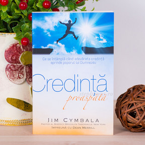 Credinta proaspata - Jim Cymbala