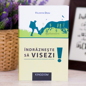 Indrazneste sa visezi - Valentin Dedu