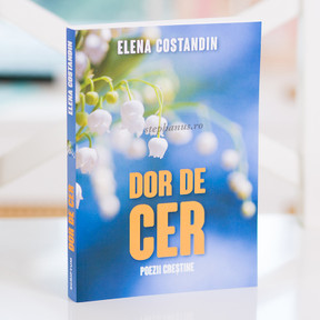 Dor de cer,  Elena Costandin, poezii - stephanus.ro
