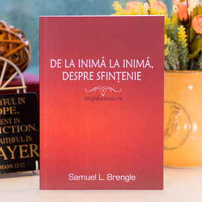 De la inima la inima, despre sfintenie  - Samuel L. Brengle