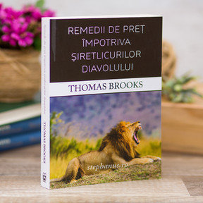 Remedii de pret impotriva siretlicurilor diavolului, Thomas Brooks - stephanus.ro