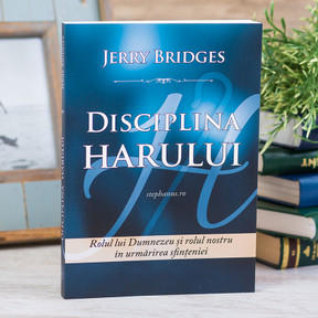 Disciplina Harului - stephanus.ro Disciplina Harului - stephanus.ro
