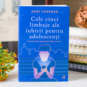 Cele cinci limbaje ale iubirii pentru adolescenti, Gary Chapman - stephanus.ro