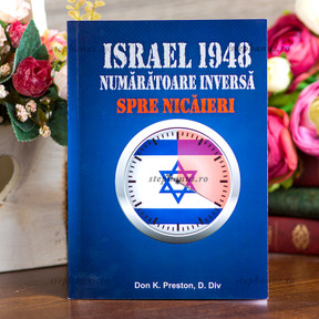 Israel 1948 - Numaratoare inversa spre nicaieri