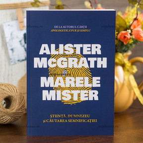 Marele mister,  Alister McGrath - stephanus.ro