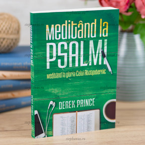 Meditand La Psalmi - Derek Prince