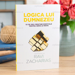 Logica lui Dumnezeu - Ravi Zacharias - stephanus.ro