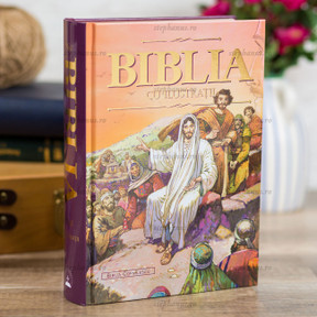 Biblia Cu Ilustratii - Biblia Cornilescu