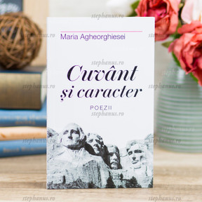 Cuvânt și caracter - Maria Aghiorghiesei - stephanus.ro