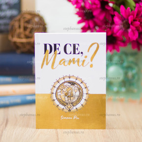 De ce mami? - Simona Piu - stephanus.ro