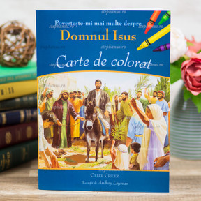 Povestește-mi mai multe despre Domnul Isus - Carte de colorat - Caleb Crider - 01 - stephanus.ro