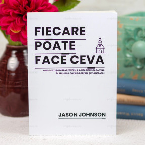 Fiecare poate face ceva - Jason Johnson - stephanus.ro