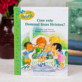 Cine este Domnul Iisus Hristos? - Copii - 02 - stephanus.ro