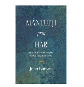 Mântuiți prin har - John Bunyan (negru) - stephanus.ro