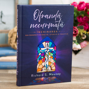 Ofrandă necurmată - Richard S. Mauney - stephanus.ro