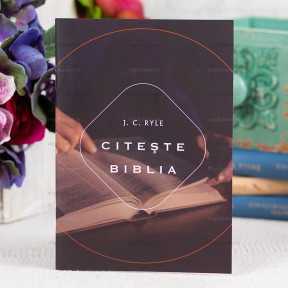 Citeste Biblia - J.C.Ryle