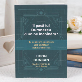 Ii pasa lui Dumnezeu cum ne inchinam? - Ligon Duncan - stephanus.ro Ii pasa lui Dumnezeu cum ne inchinam? - Ligon Duncan - stephanus.ro