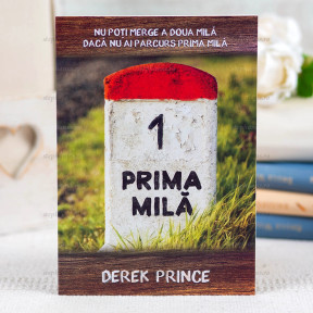 Prima milă - Derek Prince