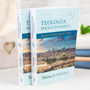 Teologia Noului Testament Vol.2 - Thomas R. Schreiner