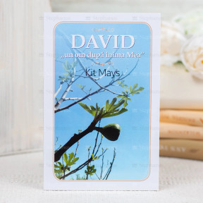 Kit Mays David, "Un om dupa inima Mea" - Kit Mays - stephanus.ro Kit Mays David, "Un om dupa inima Mea" - Kit Mays - stephanus.ro