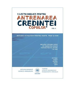 5 lectii biblice pentru antrenarea credintei copiilor 5 lectii biblice pentru antrenarea credintei copiilor