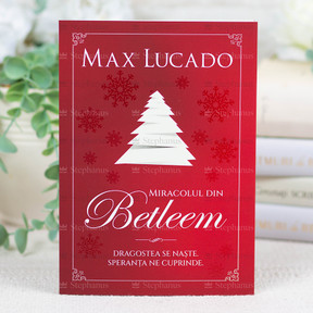 Miracolul din Betleem - Max Lucado - stephanus.ro