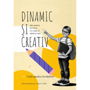 Dinamic și creativ - Idei pentru lucrarea cu copiii și adolescenții - 01 - stephanus.ro