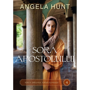 Sora apostolului Vol.4 (Seria: Drumul Ierusalimilui) - Angela Hunt - 01 - stephanus.ro