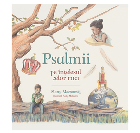 Psalmii pe intelesul celor mici