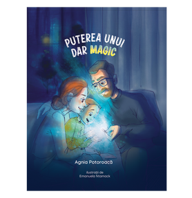 Puterea unui dar magic