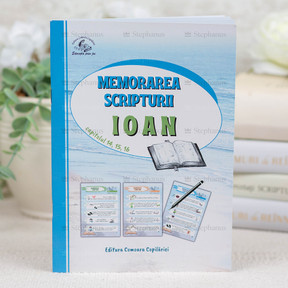 Memorarea Scripturii Ioan - 01 stephanus.ro