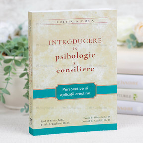 Introducere in psihologie si consiliere - perspective si aplicatii crestine