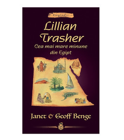 Lillian Trasher. Cea mai mare minune din Egipt