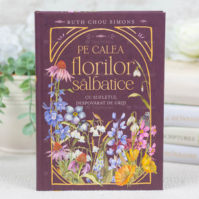 Pe calea florilor salbatice - Ruth Chou Simons - 01 stephanus.ro