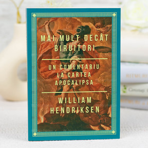 Mai Mult Decat Biruitori. Un Comentariu La Cartea Apocalipsa - William Hendriksen