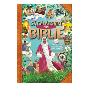 Sa calatorim prin Biblie