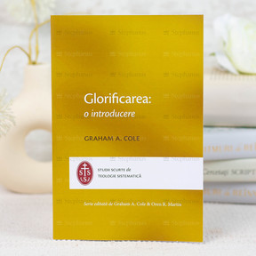 Glorificarea O Introducere - Graham Cole