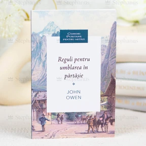Reguli pentru umblarea in partasie - John Owen