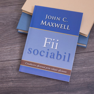 Fii sociabil -  John Maxwell