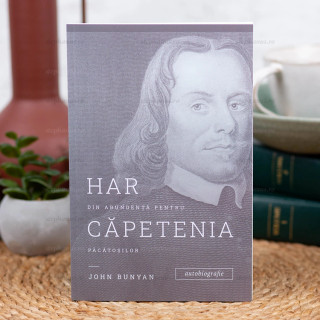 Har Din Abundenta Pentru Capetenia Pacatosilor. J. Bunyan