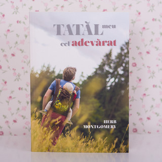 Tatal meu cel adevarat - Herb Montgomery