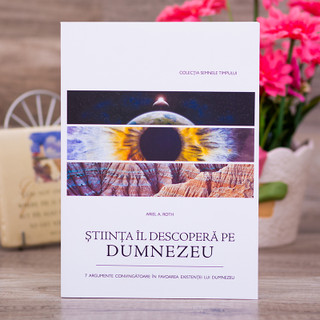 Stiinta Il descopera pe Dumnezeu - Ariel A. Roth