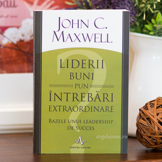 Liderii Buni Pun Intrebari Extraordinare