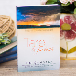 Tare in furtuna - Jim Cymbala