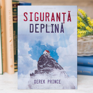 Siguranta Deplina - Derek Prince