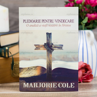 Pledoarie Pentru Vindecare - Marjorie Cole