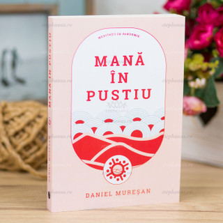 Mana In Pustiu - Daniel Muresan